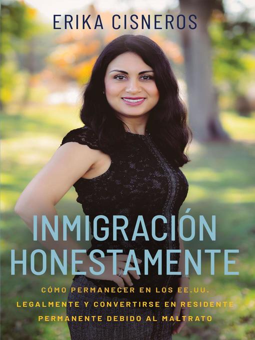 Title details for Inmigración Honestamente by Erika Cisneros - Available